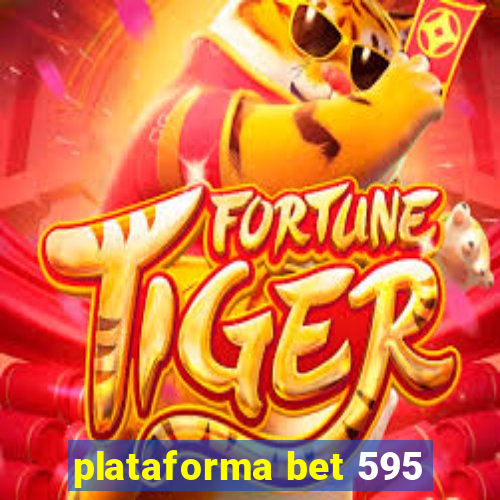 plataforma bet 595